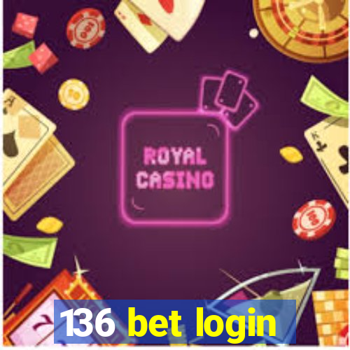 136 bet login